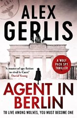 Agent in Berlin: 'A master of spy fiction to rival le Carre' David Young цена и информация | Фантастика, фэнтези | kaup24.ee