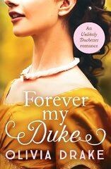 Forever My Duke: A gorgeous historical Regency romance цена и информация | Фантастика, фэнтези | kaup24.ee