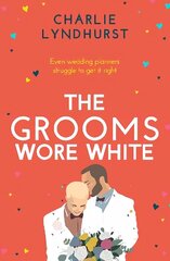 Grooms Wore White: A joyful, uplifting, funny read that will warm your heart цена и информация | Фантастика, фэнтези | kaup24.ee