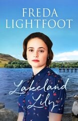 Lakeland Lily: An emotional tale of love and loss цена и информация | Фантастика, фэнтези | kaup24.ee