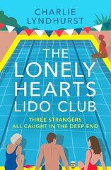 Lonely Hearts Lido Club: An uplifting read about friendship that will warm your heart цена и информация | Фантастика, фэнтези | kaup24.ee