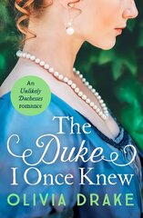 Duke I Once Knew: An enchanting second-chance Regency romance цена и информация | Фантастика, фэнтези | kaup24.ee