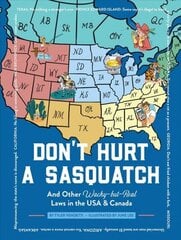 Don't Hurt a Sasquatch: And Other Wacky-but-Real Laws in the USA & Canada hind ja info | Fantaasia, müstika | kaup24.ee