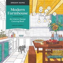 Dream Home: Modern Farmhouse: An Interior Design Coloring Book цена и информация | Книги о питании и здоровом образе жизни | kaup24.ee