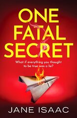 One Fatal Secret: A compelling psychological thriller you won't be able to put down цена и информация | Фантастика, фэнтези | kaup24.ee