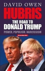 Hubris: The Road to Donald Trump цена и информация | Книги по социальным наукам | kaup24.ee