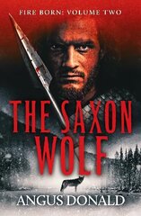 Saxon Wolf: A Viking epic of berserkers and battle цена и информация | Фантастика, фэнтези | kaup24.ee