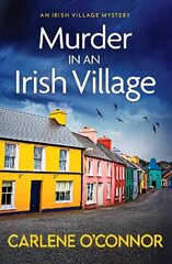 Murder in an Irish Village: A gripping cosy village mystery цена и информация | Фантастика, фэнтези | kaup24.ee