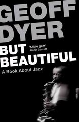 But Beautiful: A Book About Jazz Main hind ja info | Fantaasia, müstika | kaup24.ee