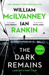 Dark Remains: The Sunday Times Bestseller and The Crime and Thriller Book of the Year 2022 Main цена и информация | Фантастика, фэнтези | kaup24.ee