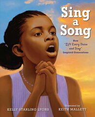 Sing a Song: How Lift Every Voice and Sing Inspired Generations цена и информация | Книги для подростков и молодежи | kaup24.ee