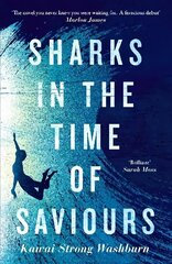 Sharks in the Time of Saviours Main hind ja info | Fantaasia, müstika | kaup24.ee