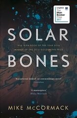 Solar Bones: LONGLISTED FOR THE MAN BOOKER PRIZE 2017 Main hind ja info | Fantaasia, müstika | kaup24.ee