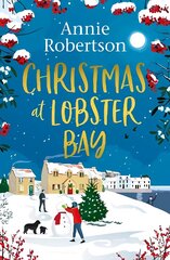 Christmas at Lobster Bay: The best feel-good festive romance to cosy up with this winter цена и информация | Фантастика, фэнтези | kaup24.ee