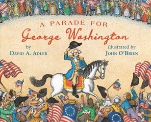 Parade for George Washington hind ja info | Noortekirjandus | kaup24.ee