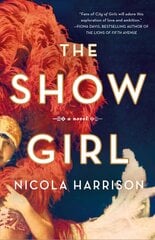 Show Girl: A Novel цена и информация | Фантастика, фэнтези | kaup24.ee