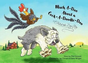 Much Ado About A Cock-a-doodle-doo hind ja info | Väikelaste raamatud | kaup24.ee