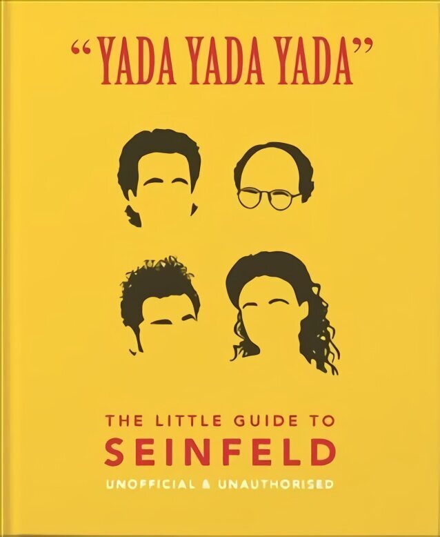 Yada Yada Yada: The Little Guide to Seinfeld: The book about the show about nothing цена и информация | Fantaasia, müstika | kaup24.ee