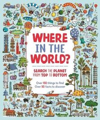 Where in the World?: Search the Planet from Top to Bottom hind ja info | Noortekirjandus | kaup24.ee