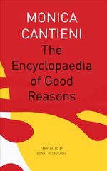 Encyclopaedia of Good Reasons цена и информация | Фантастика, фэнтези | kaup24.ee