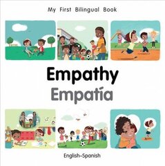 My First Bilingual Book-Empathy (English-Spanish) hind ja info | Väikelaste raamatud | kaup24.ee