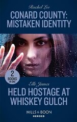 Conard County: Mistaken Identity / Held Hostage At Whiskey Gulch: Conard County: Mistaken Identity (Conard County: the Next Generation) / Held Hostage at Whiskey Gulch (the Outriders Series) цена и информация | Фантастика, фэнтези | kaup24.ee