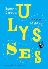 Ulysses: Mahler after Joyce цена и информация | Фантастика, фэнтези | kaup24.ee