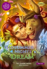 Midsummer Night's Dream the Graphic Novel British English ed, Plain Text цена и информация | Фантастика, фэнтези | kaup24.ee