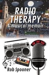 Radio Therapy: a musical memoir hind ja info | Fantaasia, müstika | kaup24.ee