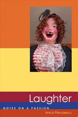 Laughter: Notes on a Passion цена и информация | Исторические книги | kaup24.ee