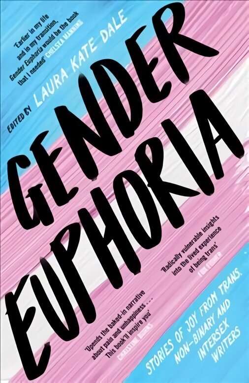 Gender Euphoria: Stories of joy from trans, non-binary and intersex writers hind ja info | Lühijutud, novellid | kaup24.ee