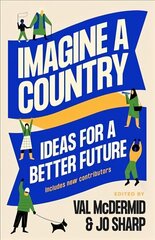 Imagine A Country: Ideas for a Better Future Main цена и информация | Рассказы, новеллы | kaup24.ee