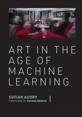 Art in the Age of Machine Learning цена и информация | Книги об искусстве | kaup24.ee