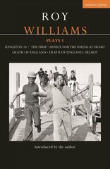 Roy Williams Plays 5: Kingston 14; The Firm; Advice for the Young at Heart; Death of England; Death of England: Delroy hind ja info | Lühijutud, novellid | kaup24.ee