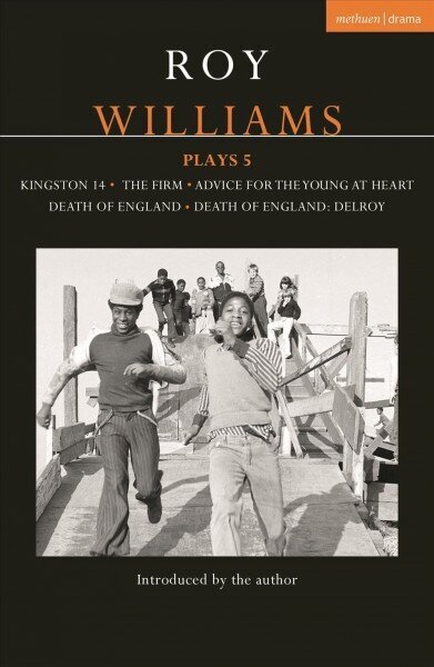 Roy Williams Plays 5: Kingston 14; The Firm; Advice for the Young at Heart; Death of England; Death of England: Delroy цена и информация | Lühijutud, novellid | kaup24.ee