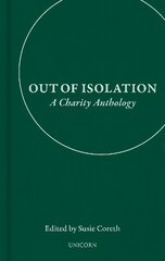 Out of Isolation: A Charity Anthology цена и информация | Рассказы, новеллы | kaup24.ee