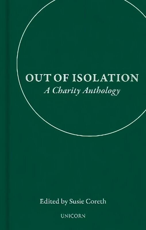 Out of Isolation: A Charity Anthology hind ja info | Lühijutud, novellid | kaup24.ee