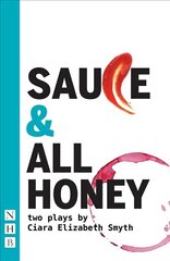 SAUCE and All honey: Two Plays hind ja info | Lühijutud, novellid | kaup24.ee