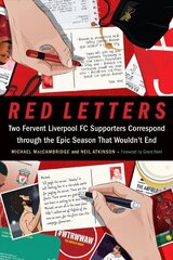 Red Letters: Two Fervent Liverpool FC Supporters Correspond through the Epic Season That Wouldn't End hind ja info | Tervislik eluviis ja toitumine | kaup24.ee
