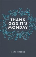 Thank God It's Monday New edition цена и информация | Духовная литература | kaup24.ee