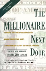 Millionaire Next Door: The Surprising Secrets of America's Wealthy цена и информация | Книги по экономике | kaup24.ee