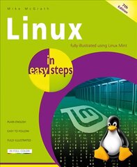 Linux in easy steps 7th edition hind ja info | Majandusalased raamatud | kaup24.ee