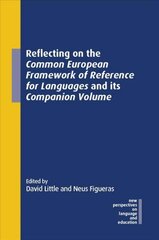 Reflecting on the Common European Framework of Reference for Languages and its Companion Volume hind ja info | Võõrkeele õppematerjalid | kaup24.ee