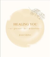 Healing You: A journal for reflection цена и информация | Самоучители | kaup24.ee