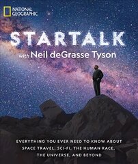 Star Talk: Everything You Ever Need to Know About Space Travel, Sci-Fi, the Human Race, the Universe, and Beyond цена и информация | Книги о питании и здоровом образе жизни | kaup24.ee