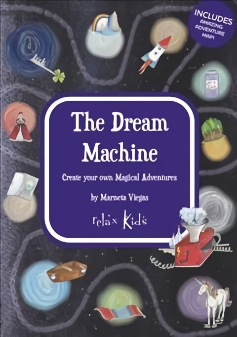 Relax Kids: The Dream Machine - Create your own Magical Adventures цена и информация | Noortekirjandus | kaup24.ee