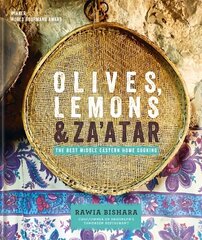 Olives, Lemons & Za'atar: The Best Middle Eastern Home Cooking: The Best Middle Eastern Home Cooking, Pt. 1, Best Middle Eastern Home Cooking hind ja info | Retseptiraamatud | kaup24.ee