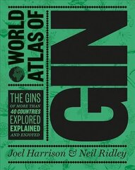 World Atlas of Gin: Explore the gins of more than 50 countries цена и информация | Книги рецептов | kaup24.ee