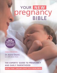 Your New Pregnancy Bible: The Experts' Guide to Pregnancy and Early Parenthood цена и информация | Самоучители | kaup24.ee