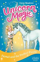 Unicorn Magic: Fairtail and the Perfect Puzzle: Series 3 Book 3 hind ja info | Noortekirjandus | kaup24.ee